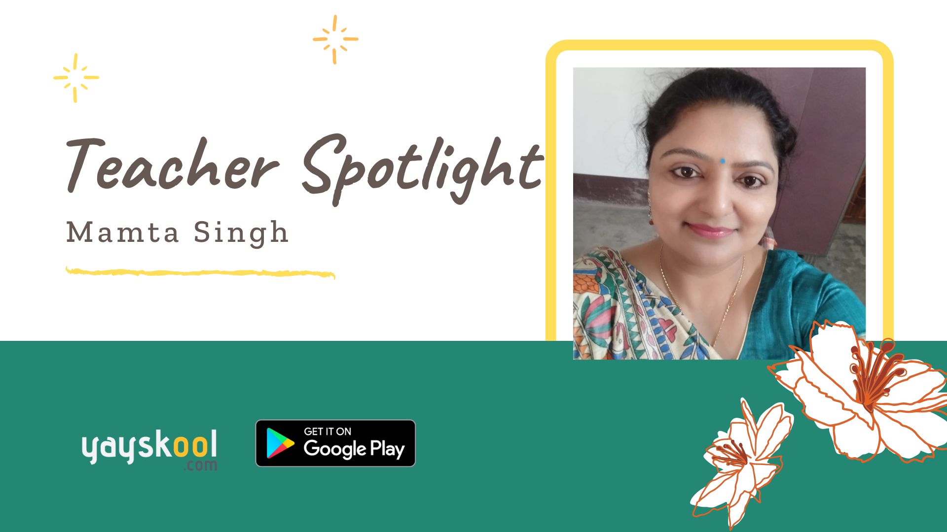 Teacher Spotlight- Mamta Singh | Yayskool